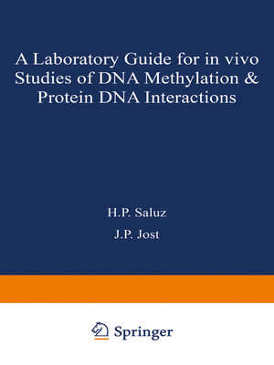 cover image of A laboratory guide for in vivo studies of DNA methylation and protein/DNA interactions